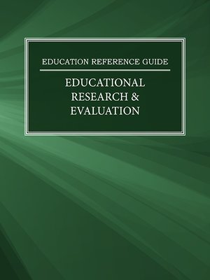 cover image of Education Reference Guide: Educational Research & Evaluation